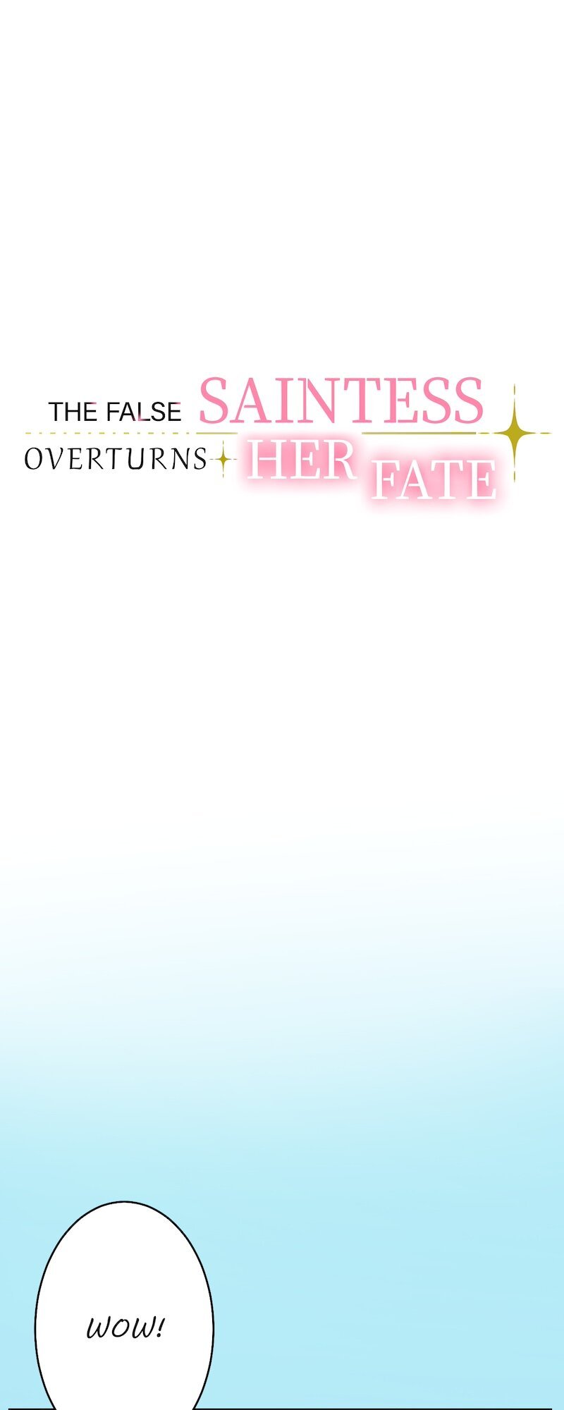 The False Saintess Overturns Her Fate