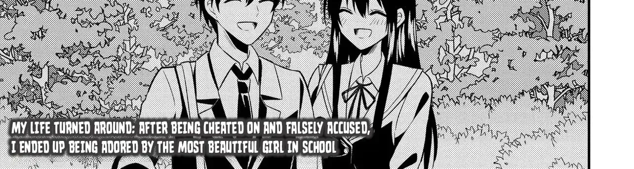 My Life Turned Around: After Being Cheated on and Falsely Accused, I Ended up Being Adored by the Most Beautiful Girl in School