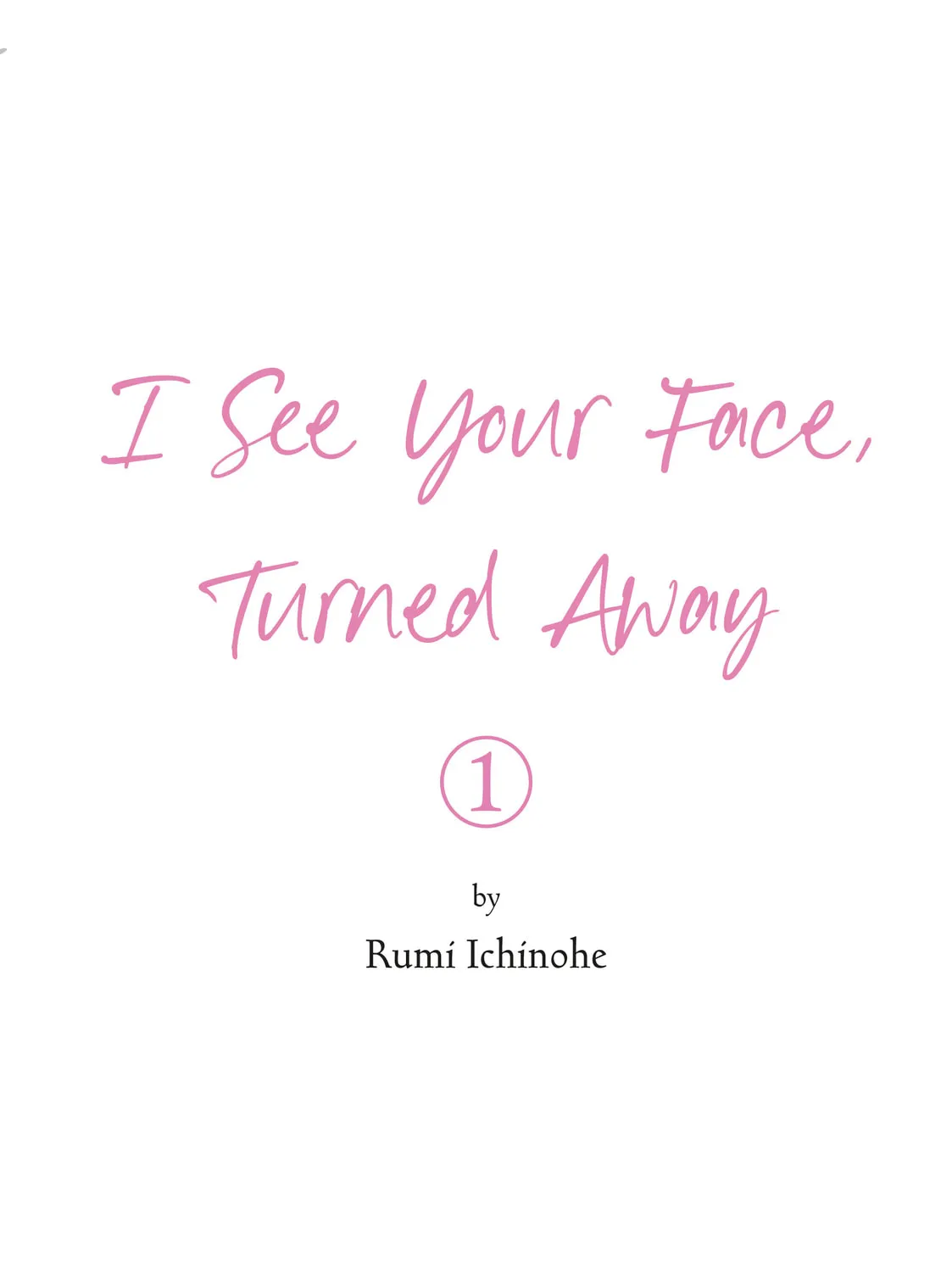 I See Your Face, Turned Away
