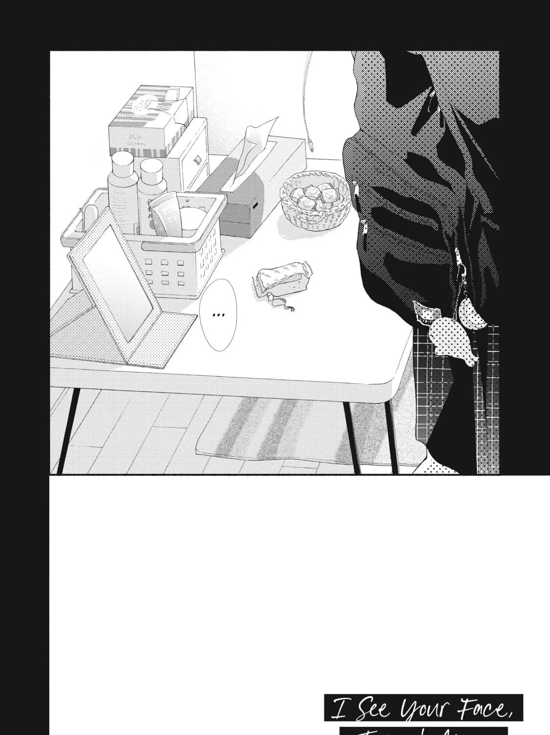 I See Your Face, Turned Away