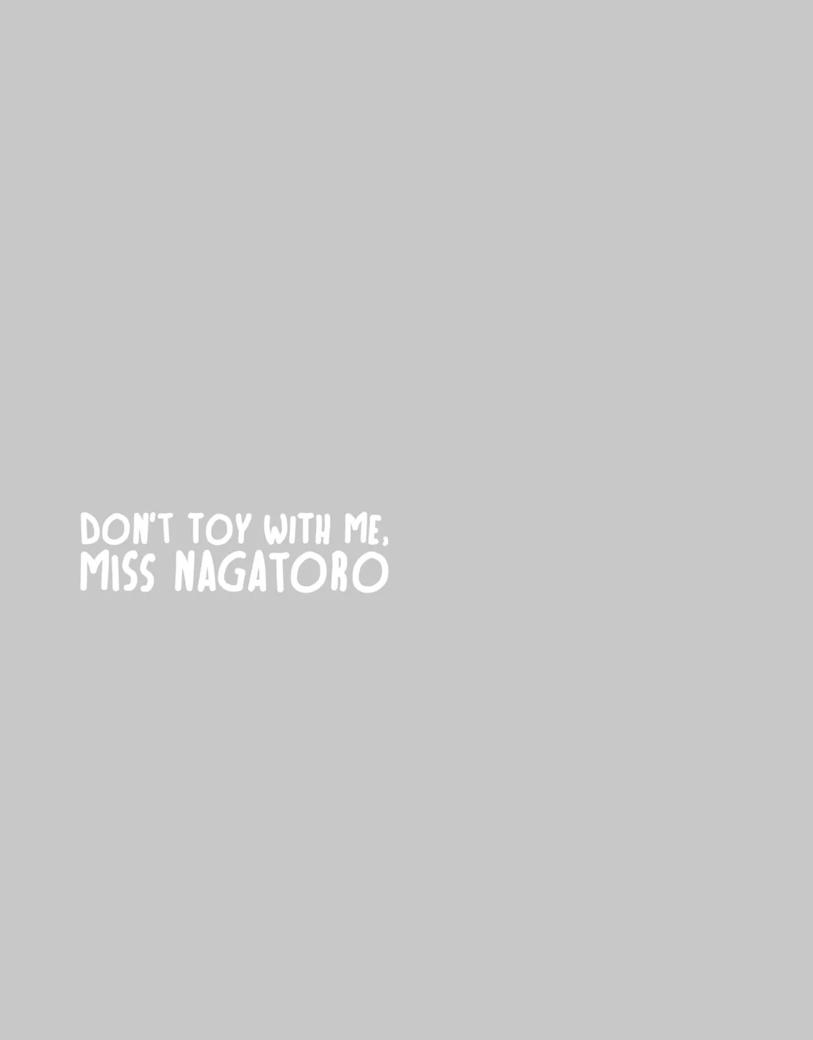 Don't Toy With Me, Miss Nagatoro!