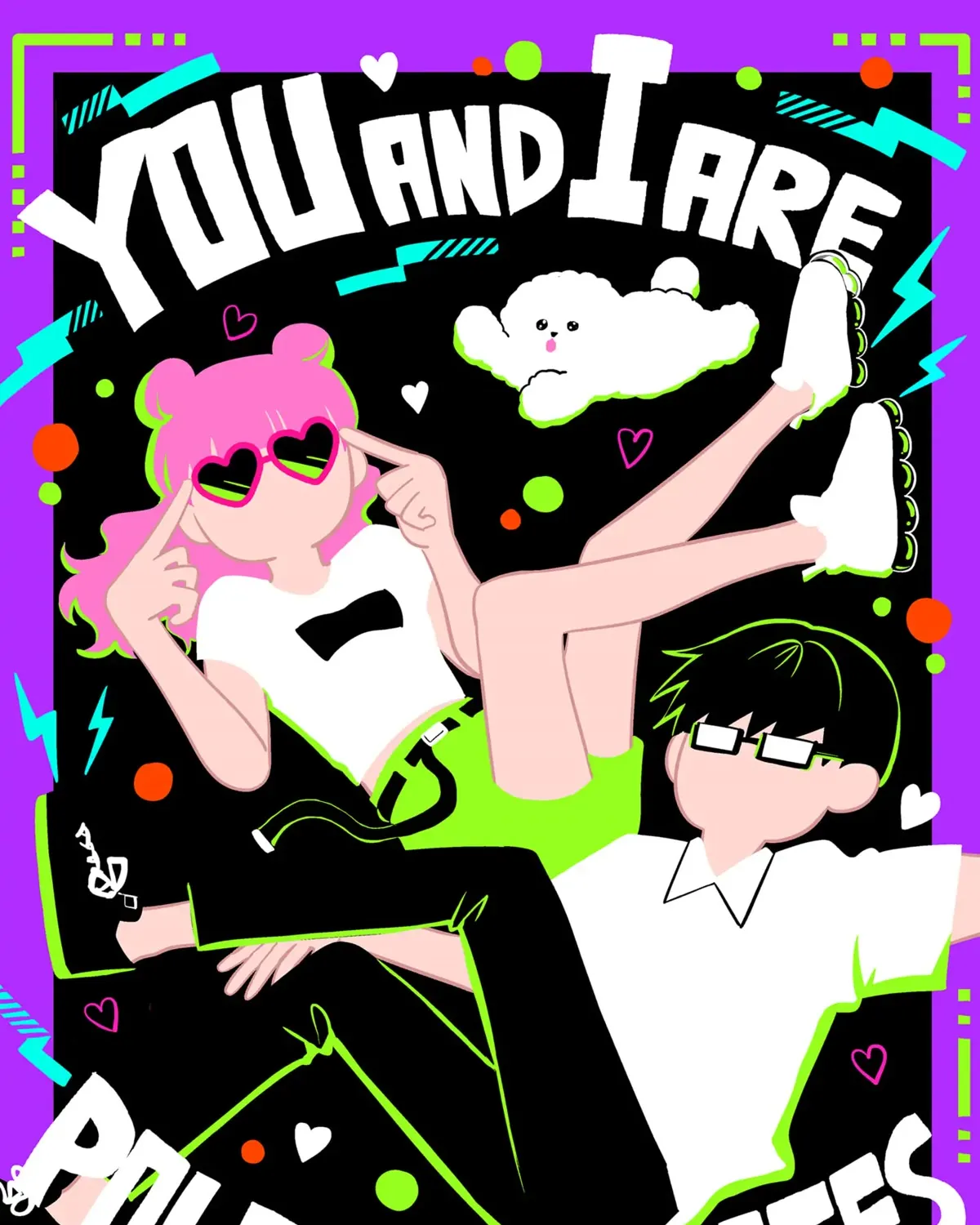 You and I Are Polar Opposites