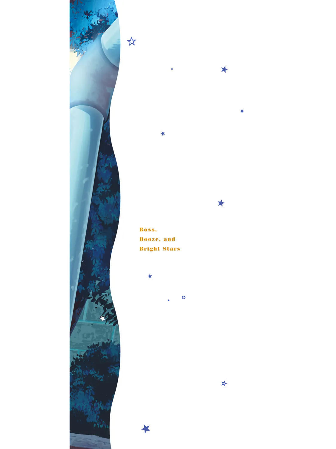 Boss, Booze, and Bright Stars