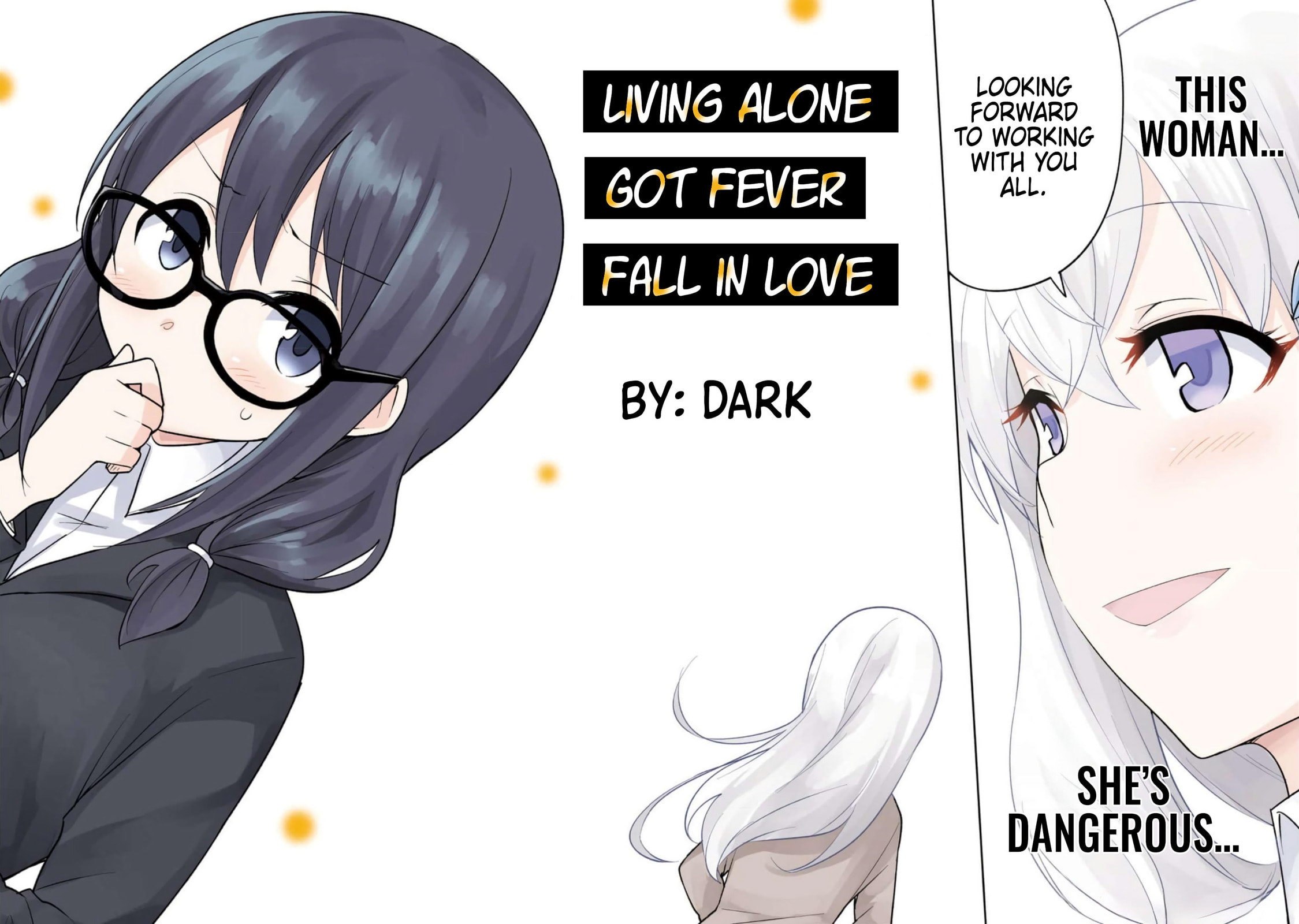 Living Alone, Got Fever, Fall in Love