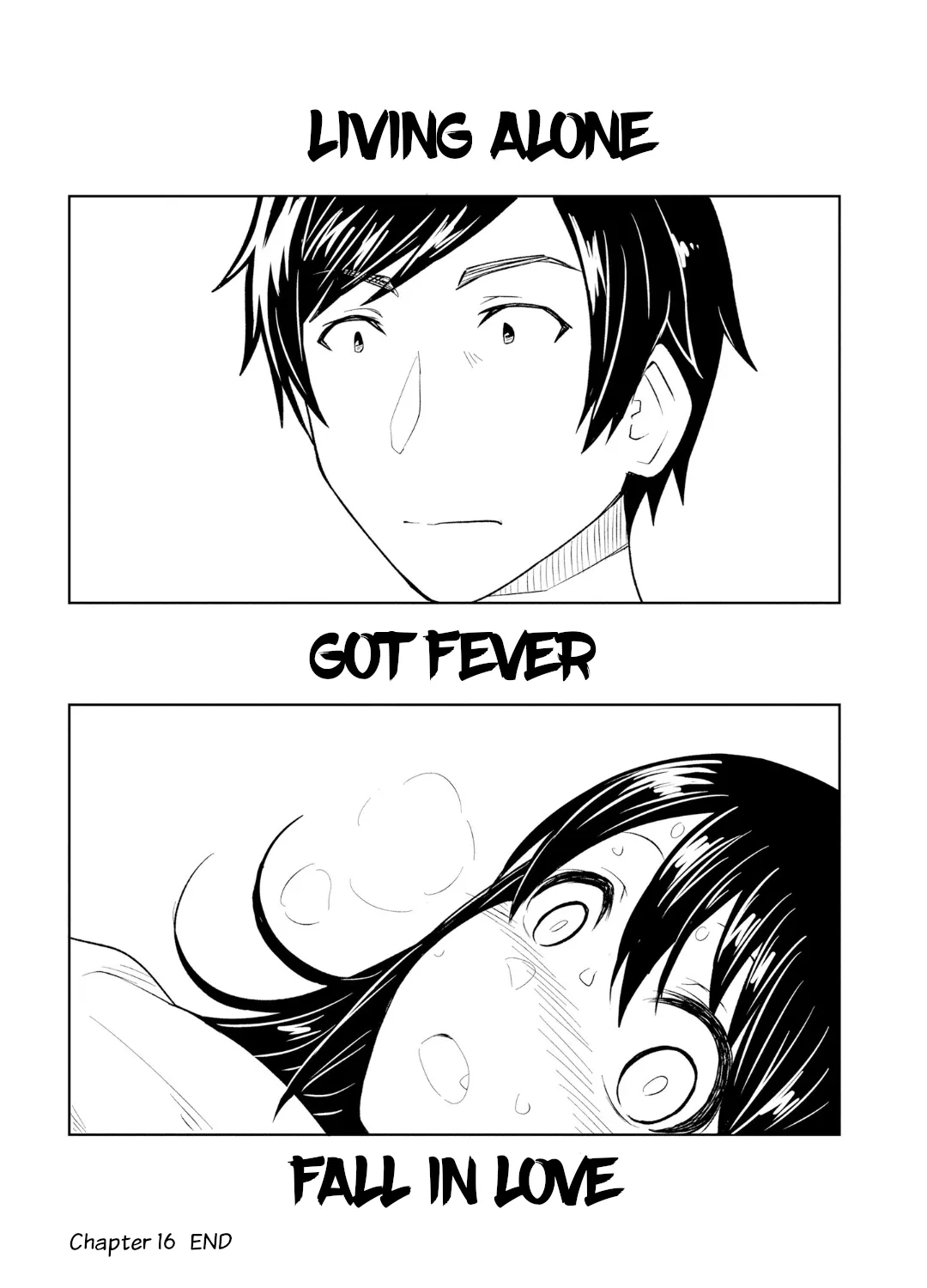 Living Alone, Got Fever, Fall in Love