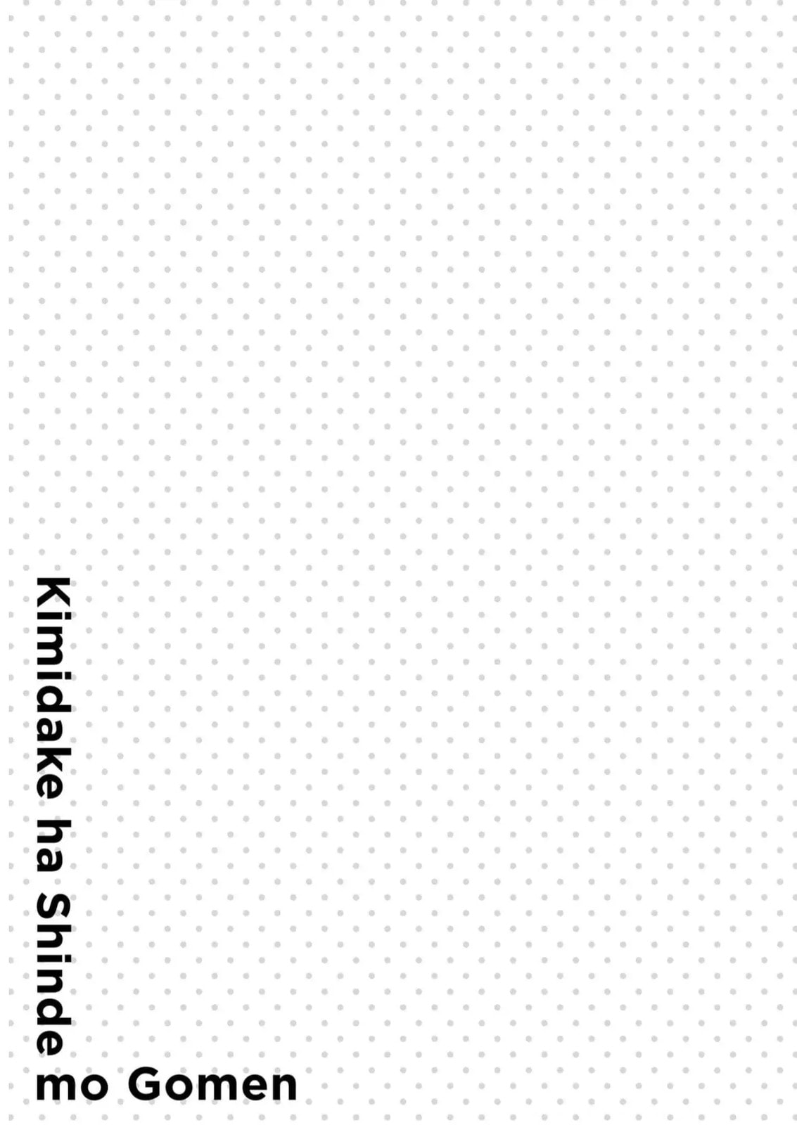 Kimi dake wa Shindemo Gomen