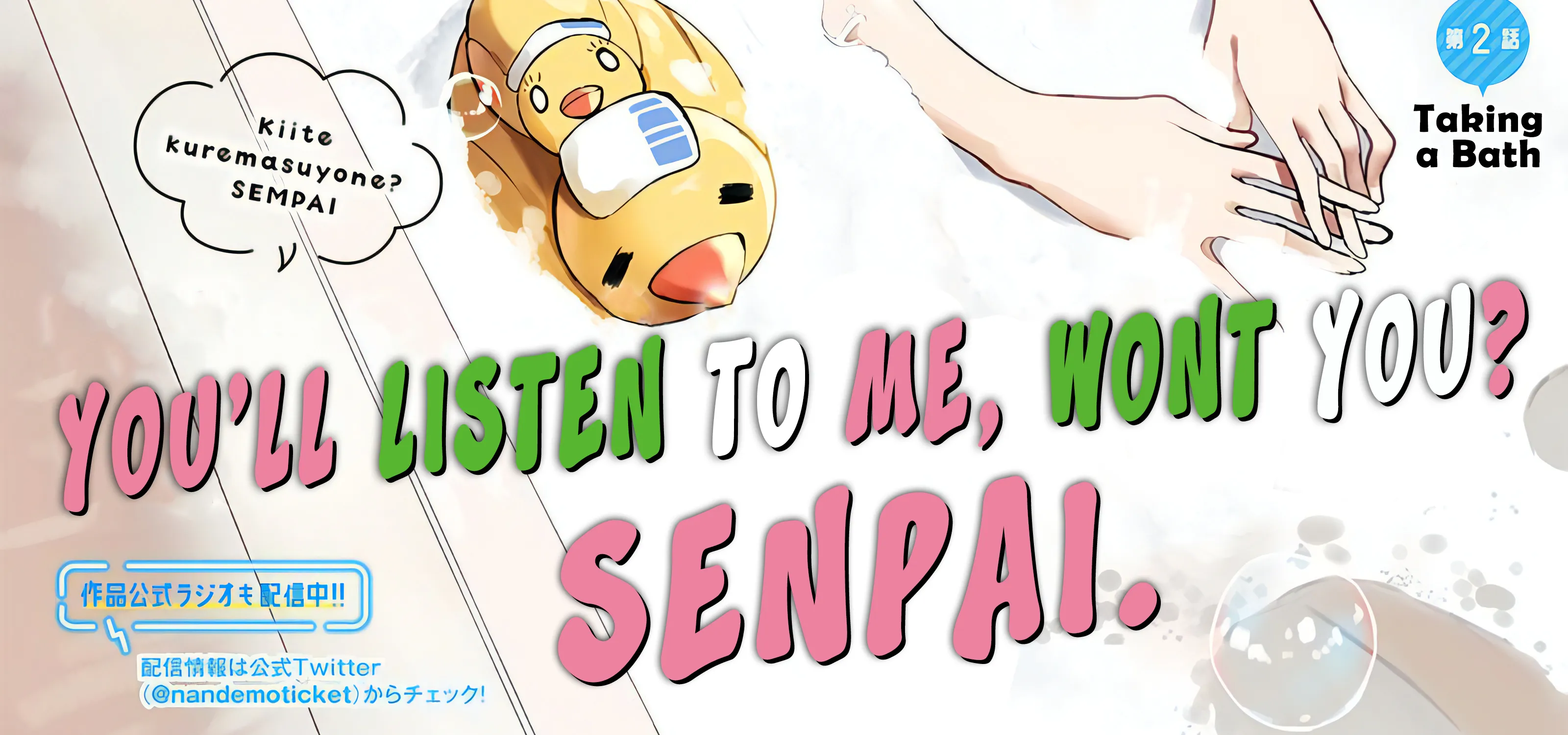 You'll listen to me, won't you? Senpai