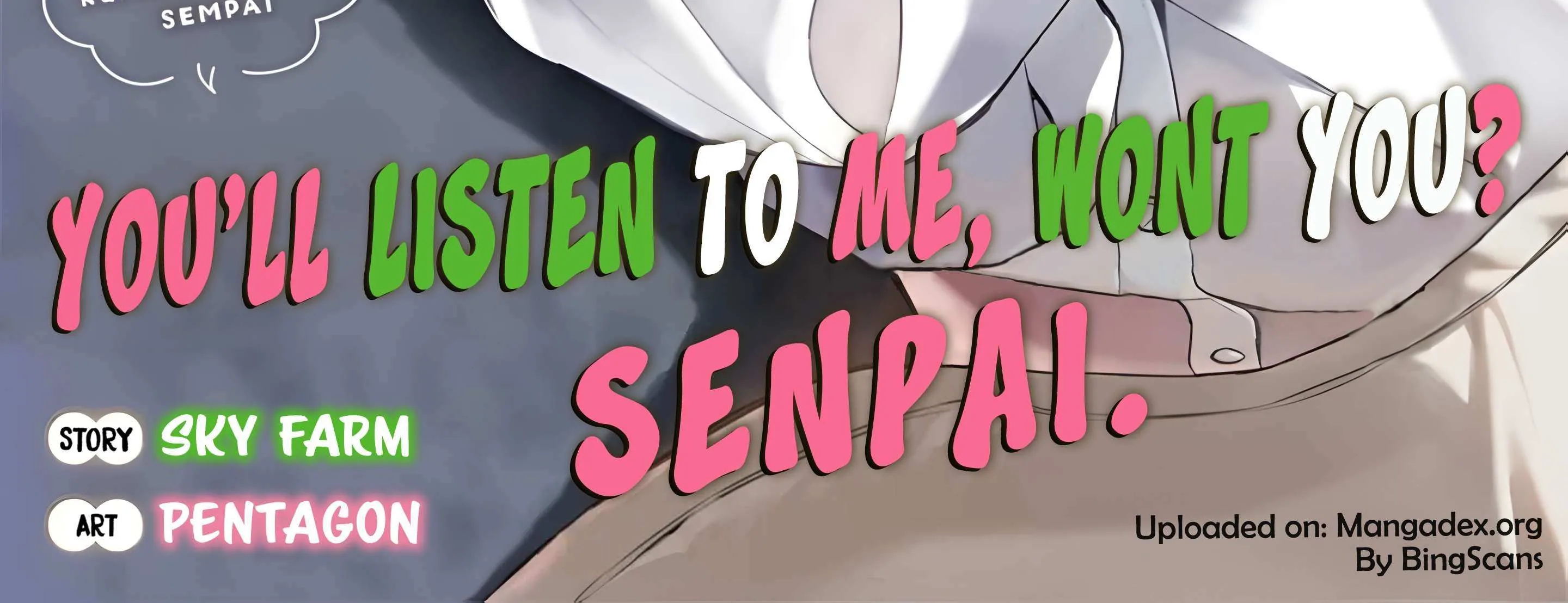 You'll listen to me, won't you? Senpai