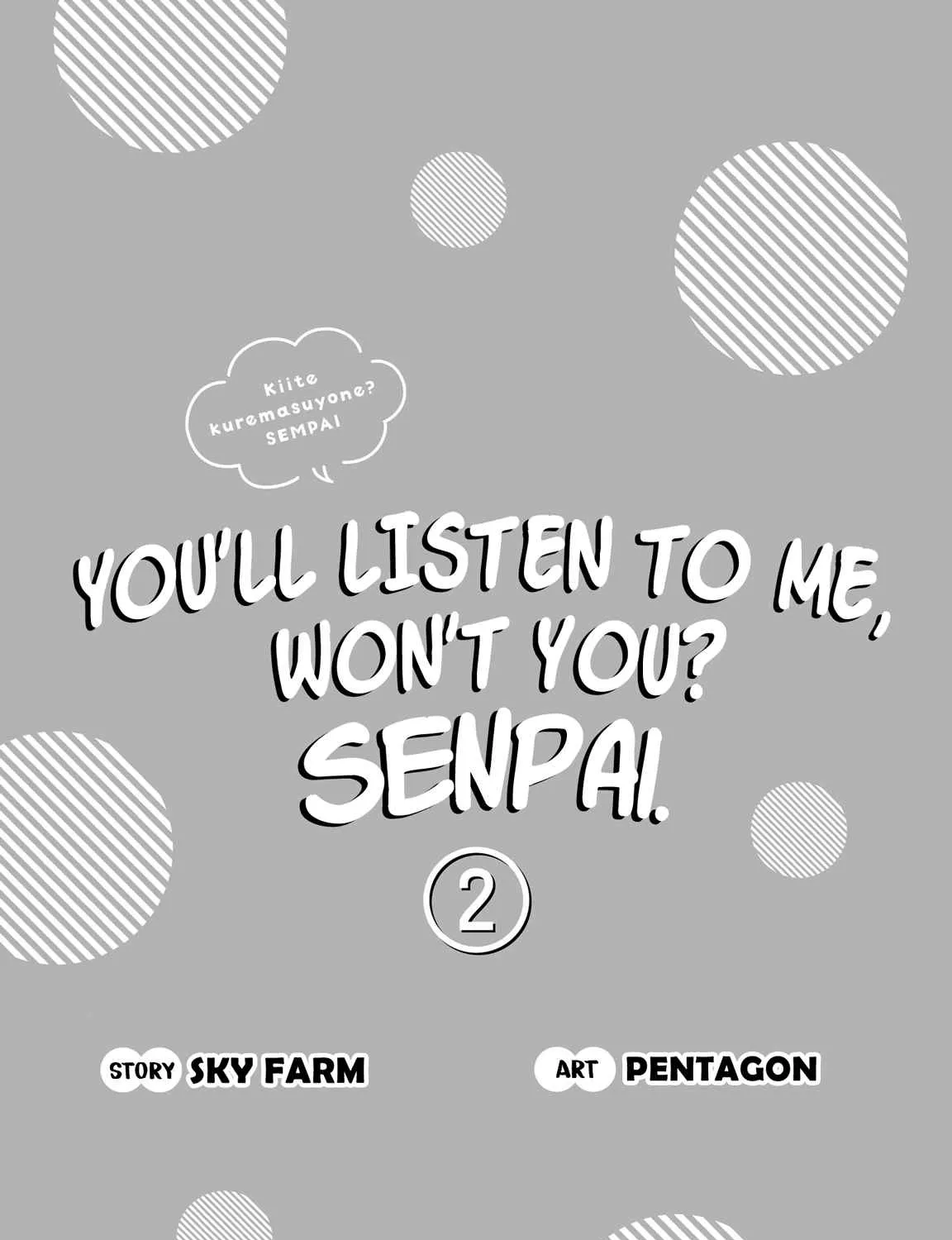 You'll listen to me, won't you? Senpai
