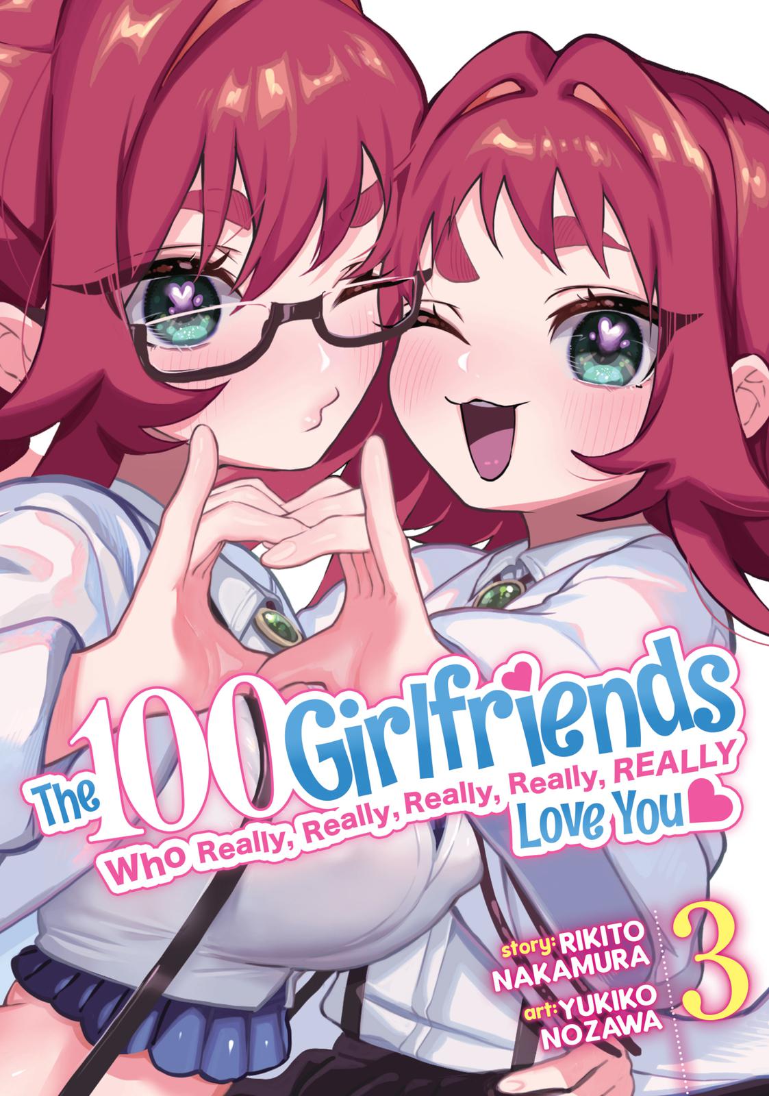 The 100 Girlfriends Who Really, Really, Really, Really, Really Love You