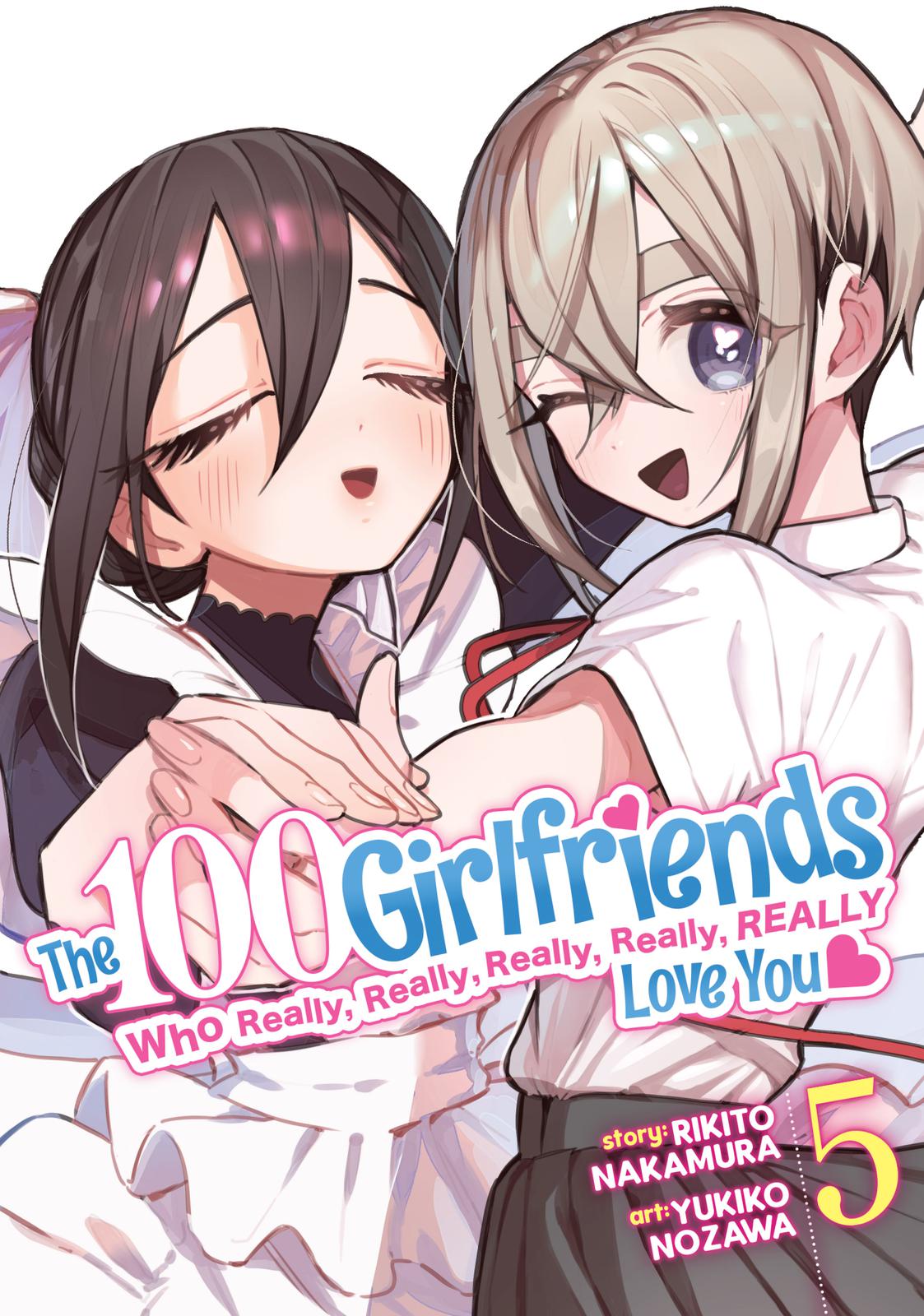 The 100 Girlfriends Who Really, Really, Really, Really, Really Love You